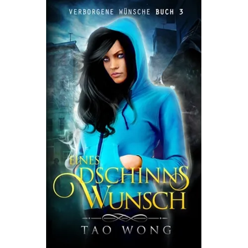 Eines Dschinns Wunsch: Eine LitRPG Urban Fantasie