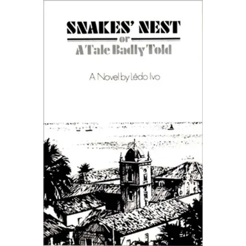 Snakes' Nest: Or a Tale Badly Told
