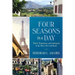 Four Seasons in a Day: Travel, Transitions and Letting Go of the Place We Call Home