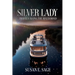 Silver Lady: Travels Along the River Road