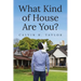 What Kind of House Are You?
