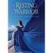 Resting Warrior: Marching Through the Fire