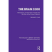 The Brain Code: Mechanisms of Information Transfer and the Role of the Corpus Callosum