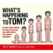 What's Happening to Tom?: A Book about Puberty for Boys and Young Men with Autism and Related Conditions