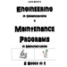Engineering in Organizations + Maintenance in Manufacturing: 2 Books in 1