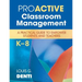Proactive Classroom Management, K-8: A Practical Guide to Empower Students and Teachers