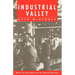 Industrial Valley: The Politics of Bureaucratic Socialism