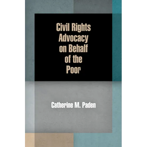 Civil Rights Advocacy on Behalf of the Poor