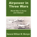 Airpower in Three Wars (World War II, Korea and Vietnam)