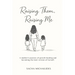 Raising Them, Raising Me