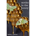 Moths In The Honey