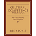 Cultural Competence Workbook: The Key to Loving One's Neighbor