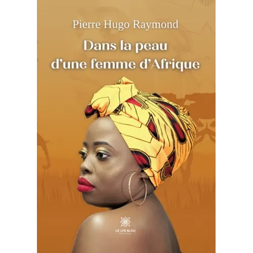 Dans la peau d'une femme d'Afrique