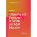 Citizenship and Democracy in Further and Adult Education