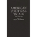 American Political Trials: Revised