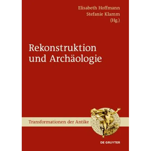 Archäologie Und Rekonstruktion