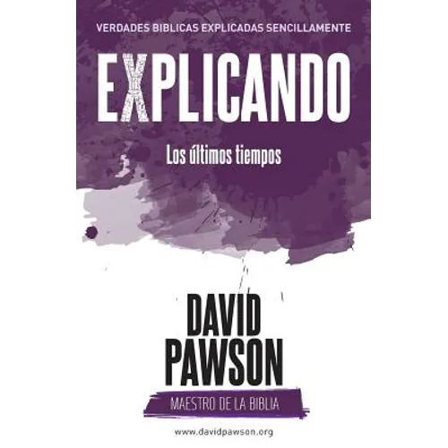 EXPLICANDO Los últimos tiempos