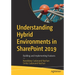 Understanding Hybrid Environments in SharePoint 2019: Building and Implementing Features