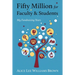 Fifty Million for Faculty and Students: My Fundraising Years