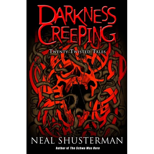 Darkness Creeping: Darkness Creeping: Twenty Twisted Tales