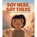 Boy Here, Boy There