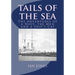 Tails of the Sea: The Adventures of a Navy, the Men and a Ship's Cat