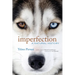 Imperfection: A Natural History