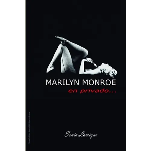 Marilyn Monroe: En Privado