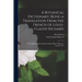 A Botanical Dictionary, Being a Translation From the French of Louis-Claude Richard; With Additions From Martyn, Smith, Milne, Wildenow, Acharius, &c