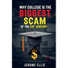 Why College is the Biggest Scam of the 21st Century