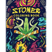 Stoner Coloring Book: Trippy Adult Coloring Book Stoner's Psychedelic Coloring Book Stress Relief Art Therapy & Relaxation