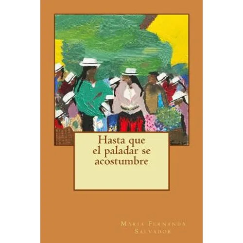 Hasta que el paladar se acostumbre