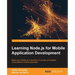 Learning Node.js for Mobile Application Development