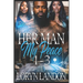 Her Man My Peace: 1-3: Complete Series