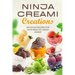 Ninja Creami Creations: Delicious Recipes for Your Ninja Ice Cream Maker