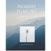 Promises To My Pet: A Guide To Planning For Your Pet's Care