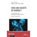 Vers une société dé-genrée ?: Transhumanisme, corps et émergence de nouvelles identités