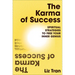 The Karma of Success: Spiritual Strategies to Free Your Inner Genius