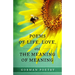Poems of Life, Love, and the Meaning of Meaning