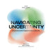 Navigating Uncertainty: Simple Scientific Insights for Everyday Life