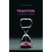 Tradition: A Critical Primer