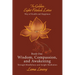 Book One: Wisdom, Compassion, and Awakening: Through Mindfulness and Insight Meditation