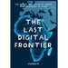 The Last Digital Frontier: The History and Future of Science and Technology in Africa