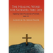 The Healing Word for Sickness Free Life: Exploring God's Provision and Promises