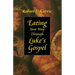 Eating Your Way Through Luke's Gospel