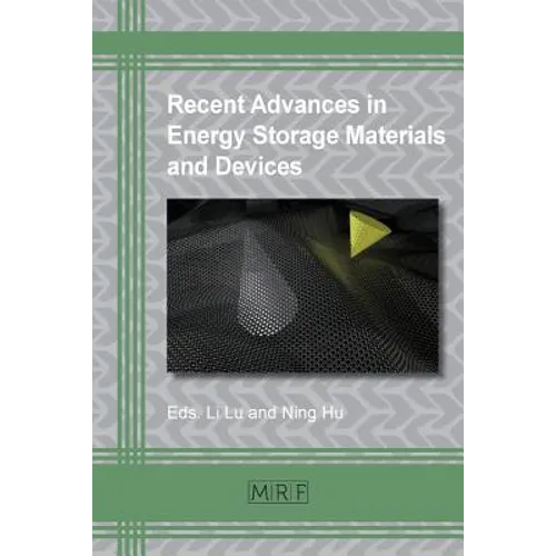 Recent Advances in Energy Storage Materials and Devices
