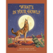 What's in Your Howl?