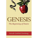 Genesis: The Beginning of Desire
