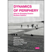 Dynamics of Periphery: Atlas for Emerging Creative Resilient Habitats