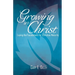 Growing in Christ: Laying the Foundations for Christian Maturity